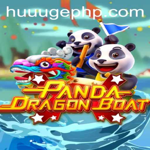 PANDADRAGONBOAT: A HUUUGE Adventure Awaits